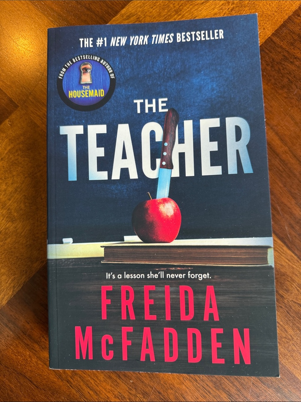 PAPERBACK THE TEACHER BY FREIDA MCFADDEN - #1 NEW YORK TIMES BESTSELLER
